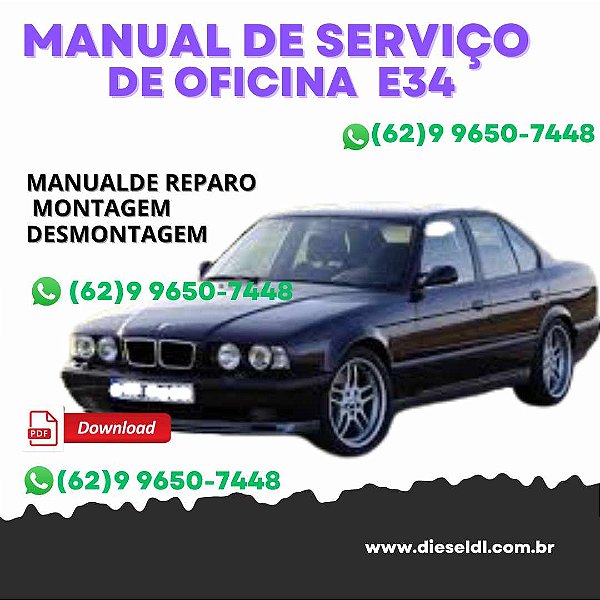 MANUAL DE SERVIÇO DE OFICINA  BMW SERIE 5 E34 - 1989 a 1995