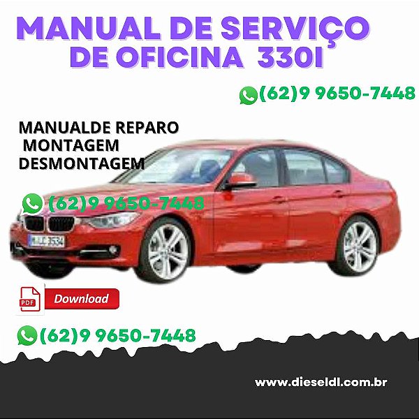 MANUAL DE SERVIÇO DE OFICINA  BMW 330i E90 E91 E92 E92 - 2006 a 2012