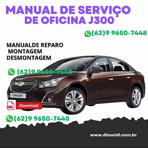 MANUAL DE SERVIÇO DE OFICINA  CHEVROLET CRUZE J300 JG JH - 2010 A 2016