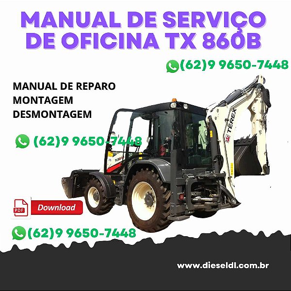 MANUAL DE SERVIÇO DE OFICINA  RETROESCAVADEIRA TX860B - TX970B - TX980B TEREX