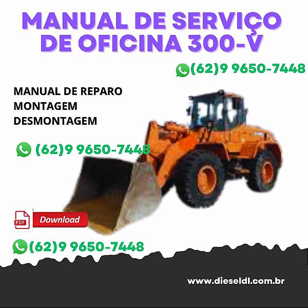 MANUAL DE SERVIÇO DE OFICINA CARREGADEIRA MEGA 300-V  PA DOOSAN