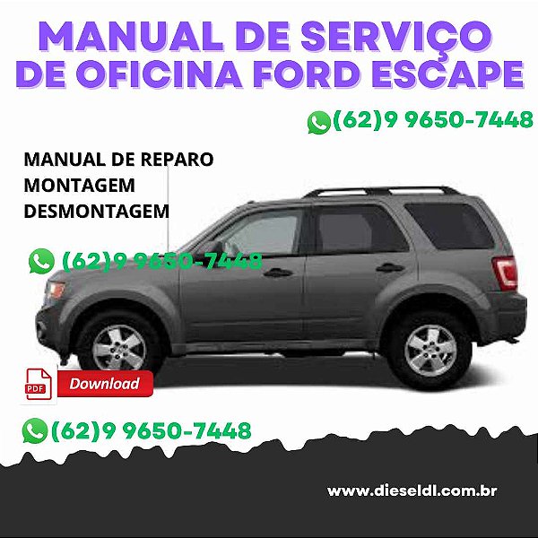 MANUAL DE SERVIÇO DE OFICINA FORD ESCAPE  2007-2012
