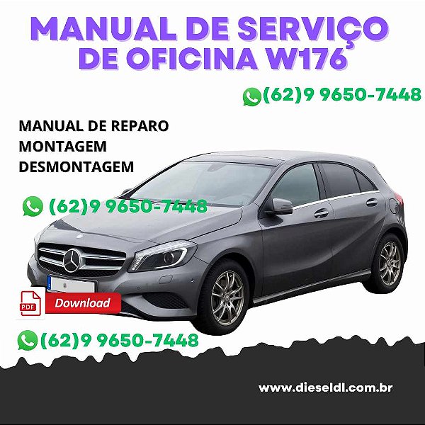MANUAL DE SERVIÇO DE OFICINA MERCEDES BENZ A160 A180 A200  BLUEEFFICIENCY W176