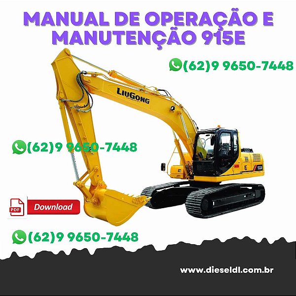 MANUAL DE OPERAÇÃO E MANUTEÇÃO  ESCAVADEIRA  913E/915E LIUGONG