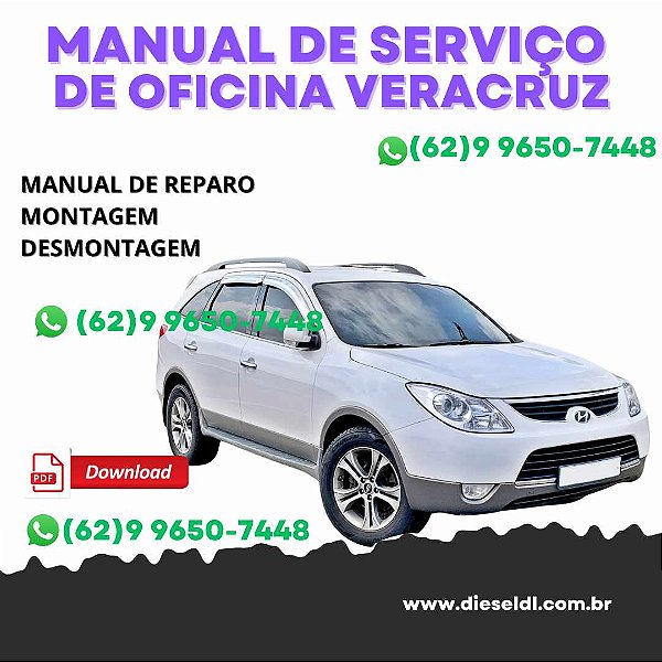 MANUAL DE SERVIÇO  DE OFICINA  HYUNDAI VERACRUZ  2006-2012