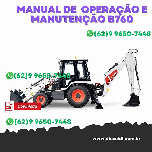 MANUAL DE OPERAÇÃO E MANUTENÇÃO RETROESCAVADEIRA  B760 BOBCAT