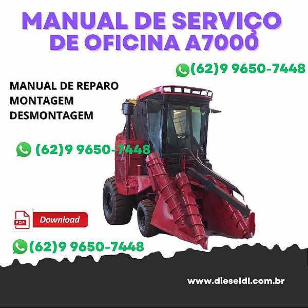 MANUAL DE SERVIÇO DE OFICINA COLHEDORAS DE CANAS ÉRIES A7000/A7700  CASE