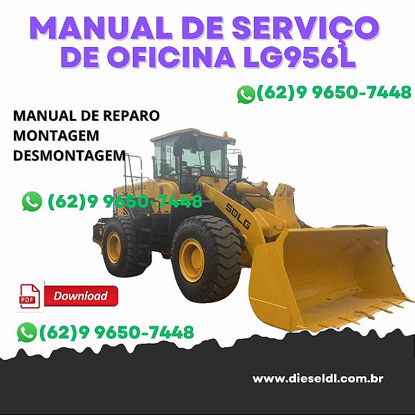 MANUAL DE SERVIÇO DE OFICINA PÁ CARREGADEIRA LG956L / LG958L / LG959  SDLG