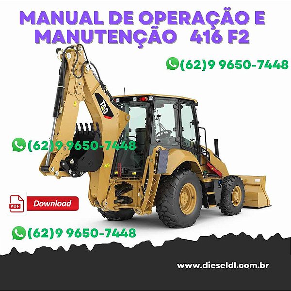 MANUAL DO OPERAÇÃO E MANUTUÇÃO RETROESCAVADEIRA 416F2, 420F2, 430F2  CATERPILLAR
