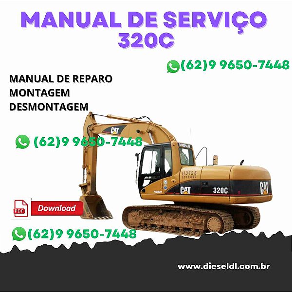 MANUAL DE SERVIÇO DE OFICINA ESCAVADEIRA 320C, 320CL  CATERPILLAR