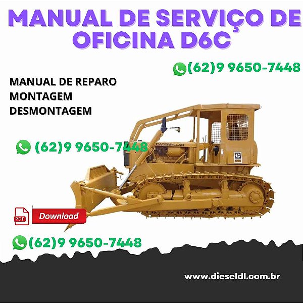 MANUAL DE SERVIÇO DE OFICINA TRATOR DE ESTEIRA D6C  CATERPILLAR