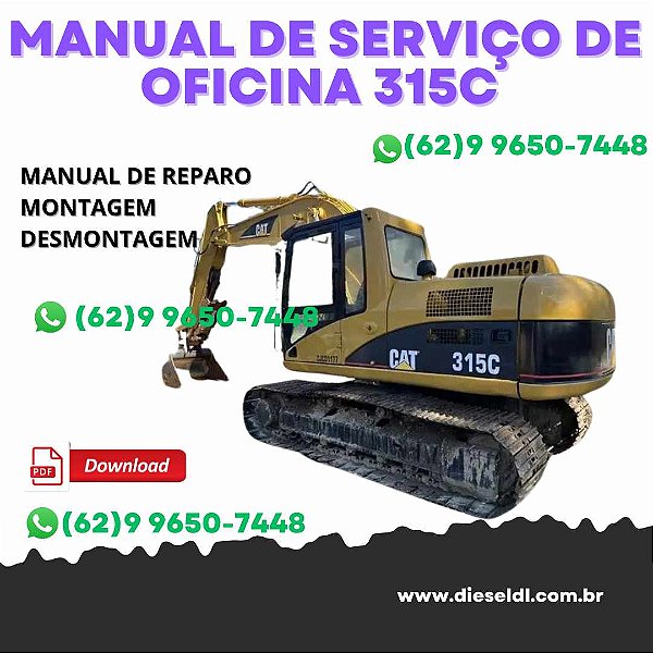 MANUAL DE SERVIÇO DE OFICINA ESCAVADEIRA 315C / 315C-L CATERPILLAR