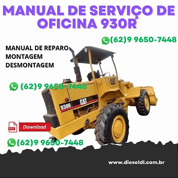 MANUAL DE SERVIÇO DE OFICINA CARREGADEIRA 930R CATERPILLAR