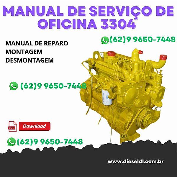 MANUAL DE SERVIÇO DE OFICINA MOTOR 3304 CATERPILLAR