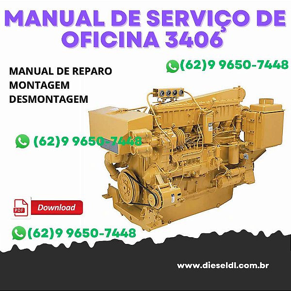 MANUAL DE SERVIÇO DE OFICINA MOTOR INDÚSTRIAL  MARÍTIMO 3304  3406 CATERPILLAR