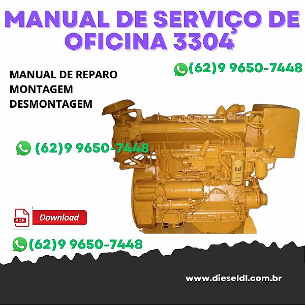 MANUAL DE SERVIÇO DE OFICINA  MOTOR 3304 CATERPILLAR