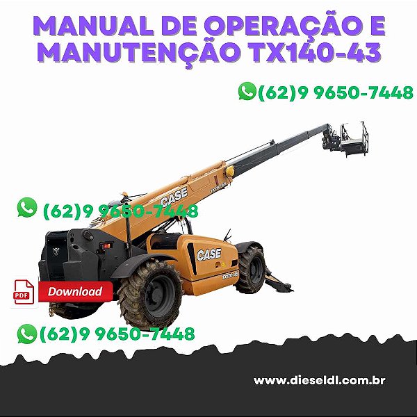 MANUAL DE OPERAÇÃO E MANUTENÇÃO  MANIPULADOR TELESCOPICO TX140-43 / TX140-45 TURBO CASE