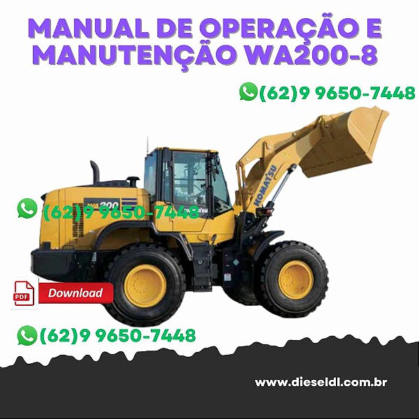 MANUAL DE OPERAÇÃO E MANUTENÇÃO CARREGADEIRA WA200-8 KOMATSU