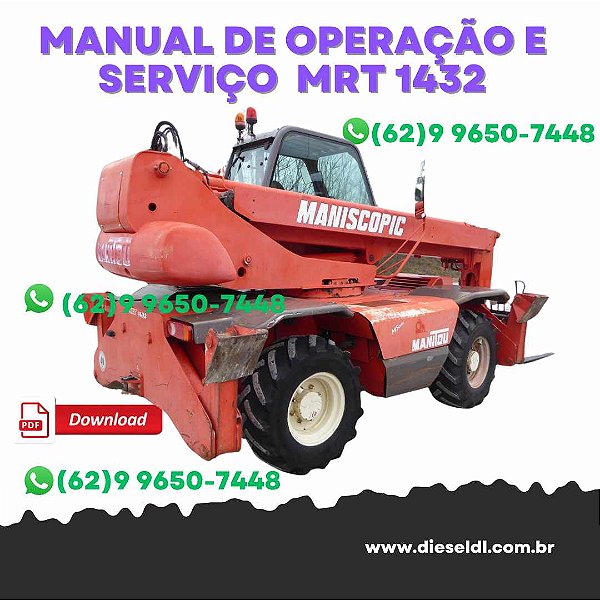 MANUAL DE OPERAÇÃO E SERVIÇO MANIPULADOR TELESCOPICO MRT1432 MANITOU