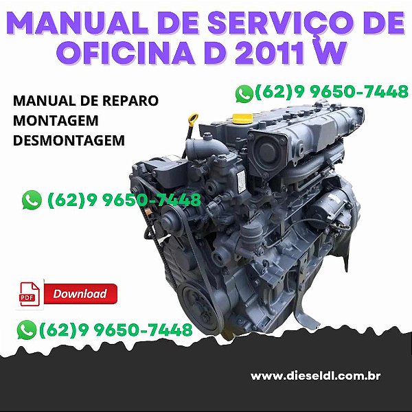 MANUAL DE SERVIÇO DE OFICINA MOTOR D 2011 w, TD 2011 w, TCD 2011 w Deutz