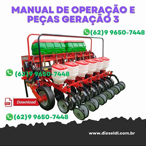 MANUAL DE OPERAÇÃO E PEÇAS  PLANTADEIRA GERAÇÃO 3 PLANTI CENTER