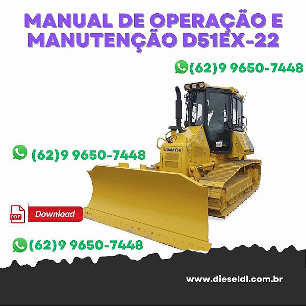 MANUAL DE OPERAÇÃO E MANUTENÇÃO TRATOR DE ESTEIRA D51EX-22 / D51PX-22 KOMATSU