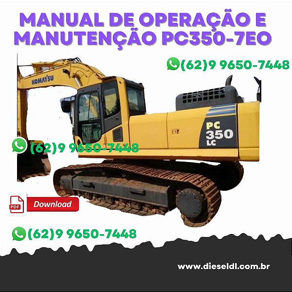 MANUAL DE OPERAÇÃO E MANUTENÇÃO ESCAVADEIRA PC350-7E0 / PC350LC-7E0   KOMATSU