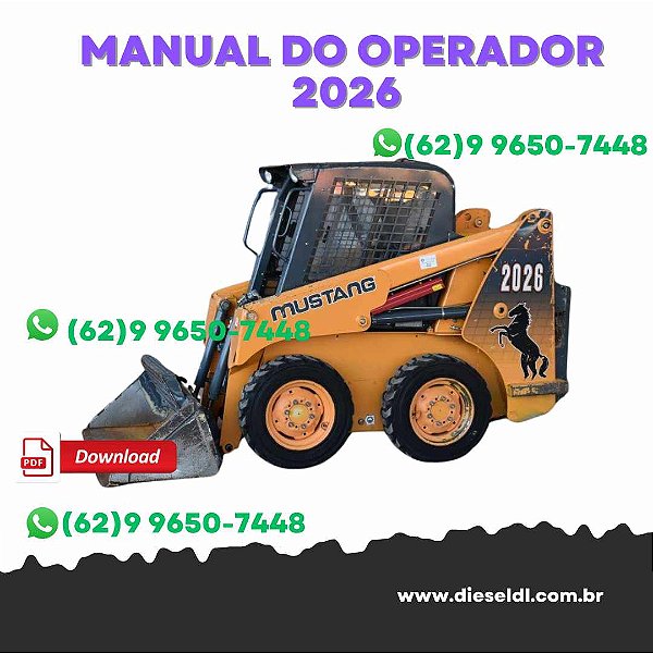 MANUAL DO OPERADOR MINI CARREGADEIRA 2026 / 2041 MUSTANG