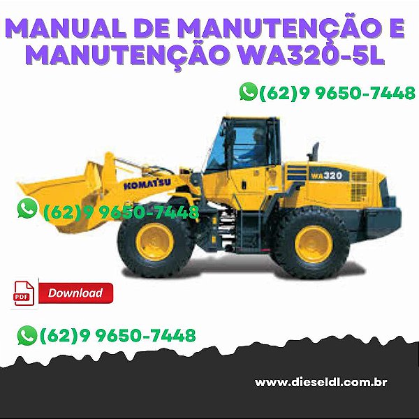 MANUAL DE MANUTENÇÃO E MANUTENÇÃO CARREGADEIRA WA320-5L  KOMATSU