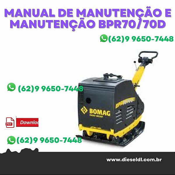 MANUAL DE MANUTENÇÃO E MANUTENÇÃO VIBRO PLATE BPR 70/70D  BOMAG