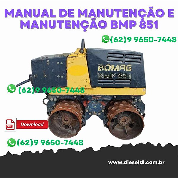 MANUAL DE MANUTENÇÃO E MANUTENÇÃO  COMPACTADOR BMP 851  BOMAG