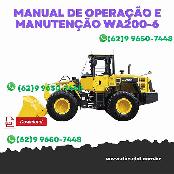 MANUAL DE OPERAÇÃO E MANUTENÇÃO CARREGADEIRA  WA200-6  KOMATSU