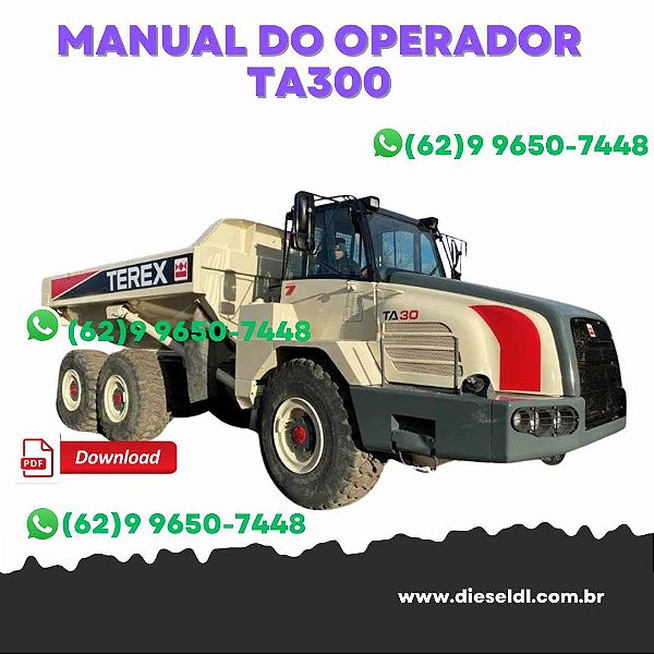 MANUAL DE OPERAÇÃO CAMINHÃO ARTICULADO TA300 TEREX
