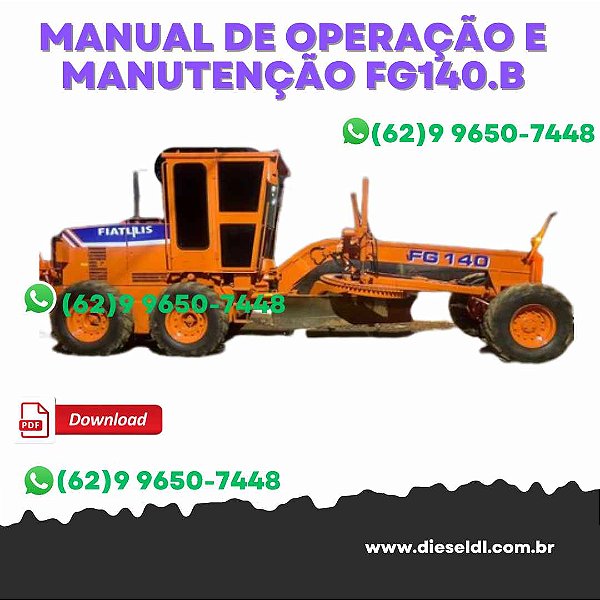 MANUAL DE OPERAÇÃO E MANUTENÇÃO MOTONIVELADORA  FG140.B  FIATALLIS
