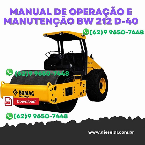 MANUAL DE OPERAÇÃO E MANUTENÇÃO ROLO COMPACTADOR BW 212 D-40  BOMAG