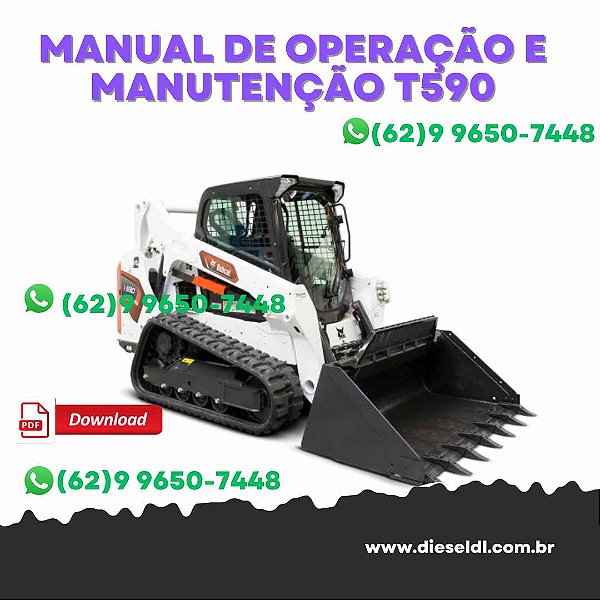 MANUAL DE OPERAÇÃO E MANUTENÇÃO MINI CARREGADEIRA T590   BOBCAT