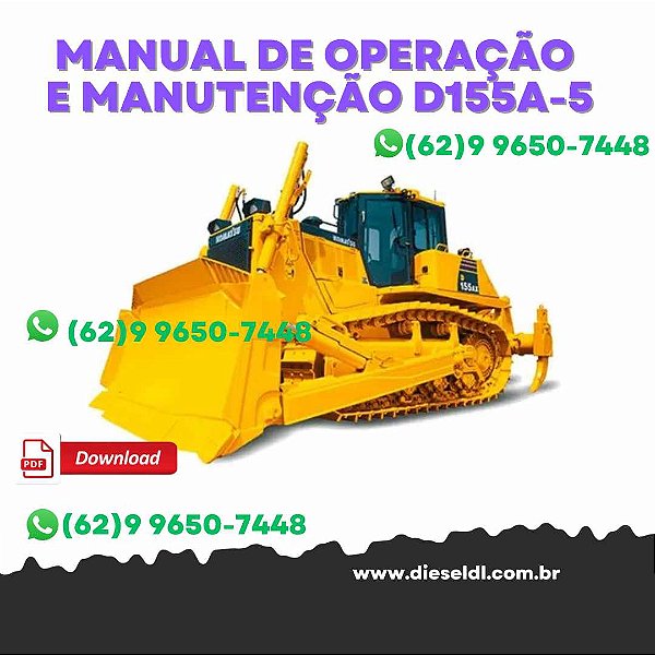 MANUAL DE OPERAÇÃO E MANUTENÇÃO TRATOR ESTEIRA D155A-5 KOMATSU