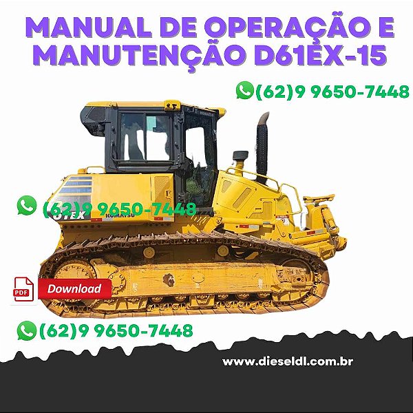 MANUAL DE OPERAÇÃO E MANUTENÇÃO TRATOR ESTEIRA D61EX-15   KOMATSU