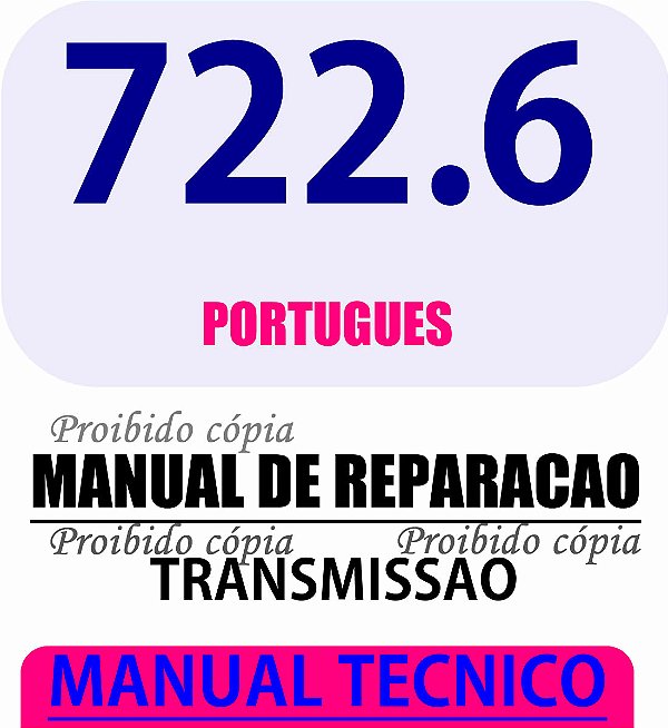 Manual De Reparo Câmbio Automático 722.6 / Mercedes