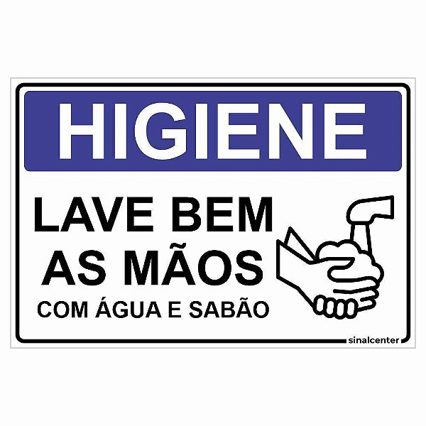 Placa higiene lave bem as mãos com água e sabão