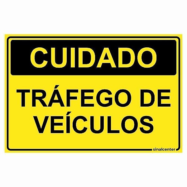 Placa cuidado tráfego de veículos