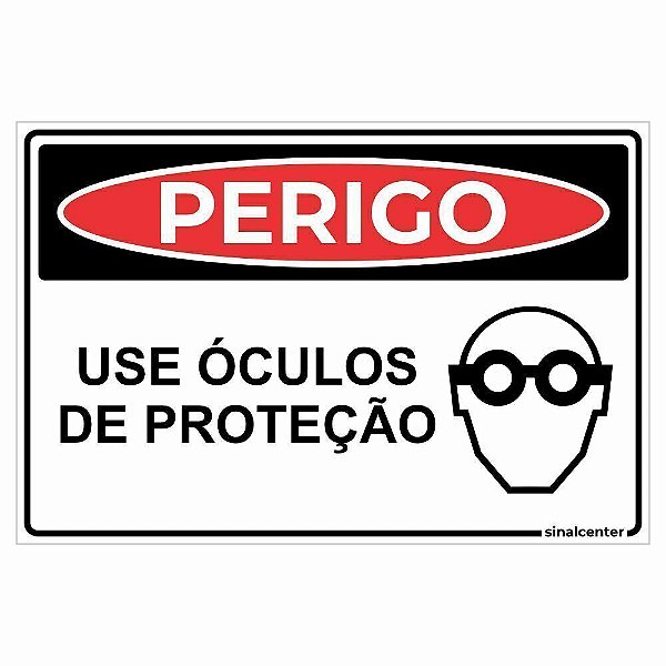 Placa perigo use óculos de proteção