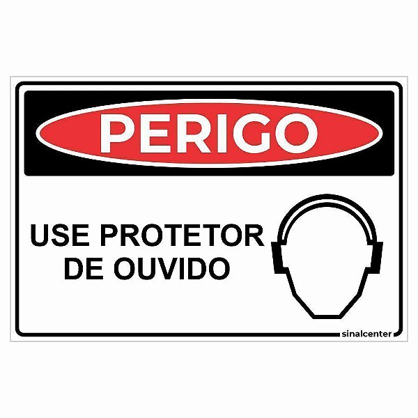 Placa perigo use protetor de ouvido