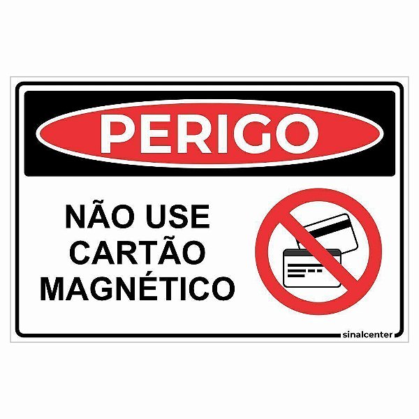 Placa perigo não use cartão magnético