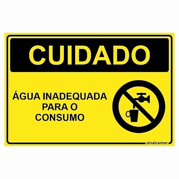 Placa cuidado água inadequada para o consumo