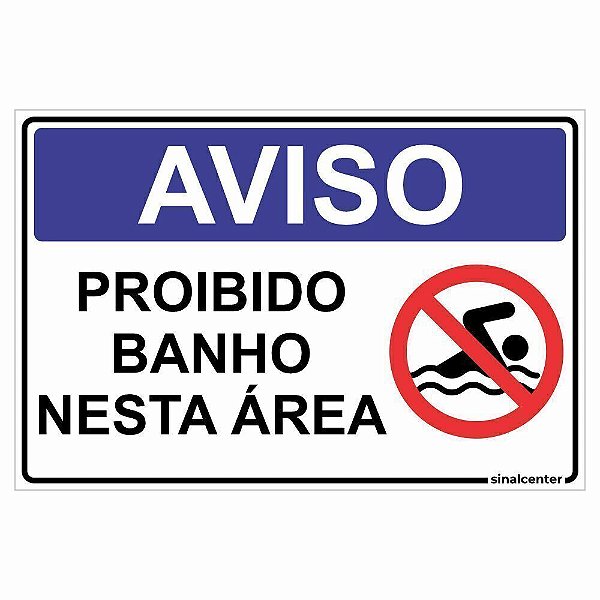 Placa aviso proibido banho nesta área