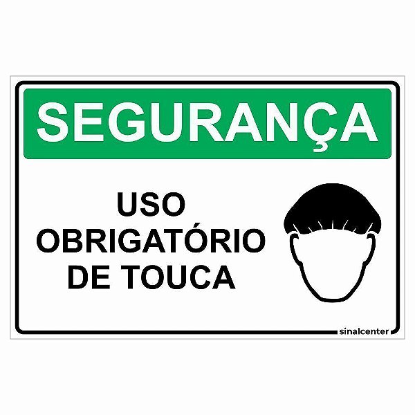 Placa segurança uso obrigatório de touca