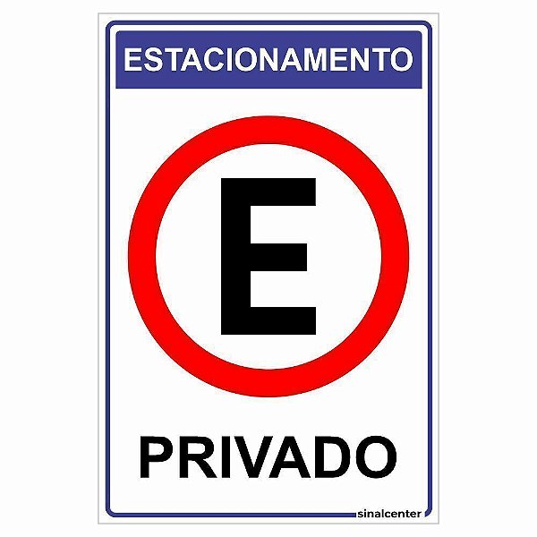 Placa estacionamento privado