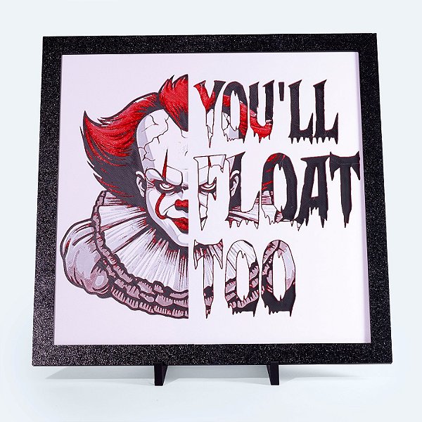Quadro You'll Float Too Tipográfico — Placa Decorativa 3D 20x20 cm