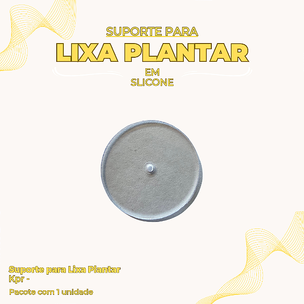 Suporte para Lixa Plantar - kpr